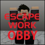 Escape Work Obby