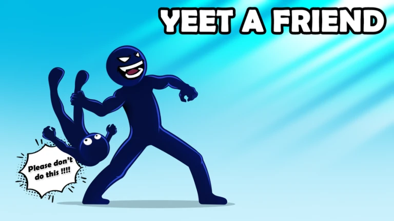 Yeet A Friend!