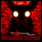 [OUTPOST] Piggy: Branched Realities 🔮