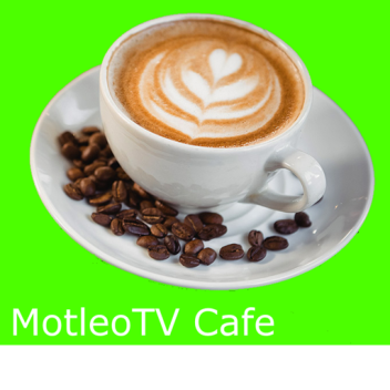 MotleoTV Cafe