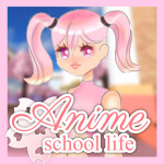 Anime School Life 🌸💖 [CANCELLED]  