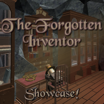 The Forgotten Inventor |Showcase|