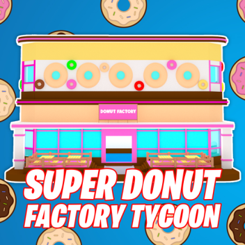 🍩Super Donut Factory Tycoon