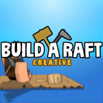🛠️ Build a Raft Creative 🛠️