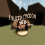 Limited Tycoon [New!]