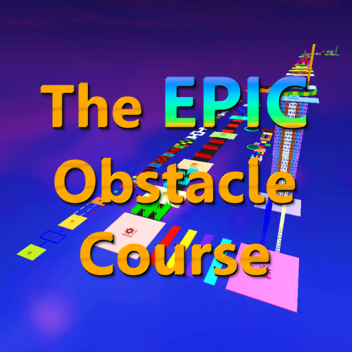 The EPIC Obstacle Course
