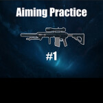 Aim Practicing #1
