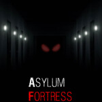 Asylum Fortress