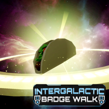 [1800 BADGES] Intergalactic Badge Walk