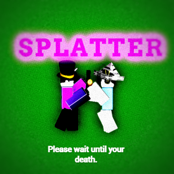 Splatter [BETA]