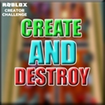 Create And Destroy!