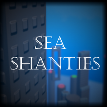 Sea Shanties (Tier 6)