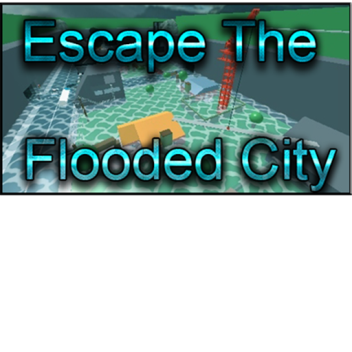 Escape The Flooded City for admin