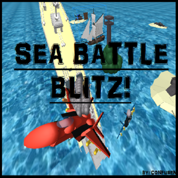 [CLOSED] ★SEA BATTLE BLITZ★ [Jet Wars]