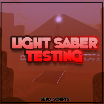 Star Wars: Lightsaber Testing