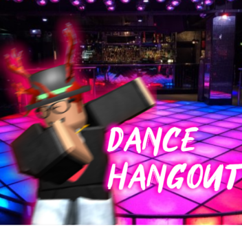 Dance Hangout W.I.P