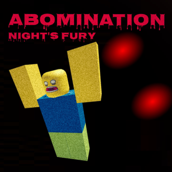 ABOMINATION: NIGHT'S FURY