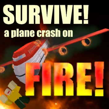 火事で飛行機事故を生き延びろ！