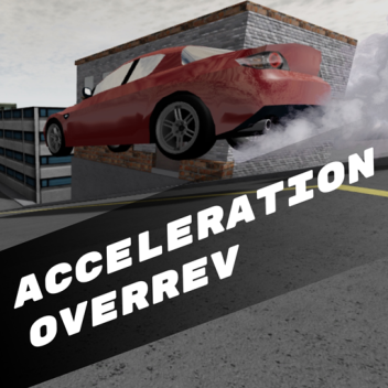 Acceleration Overrev
