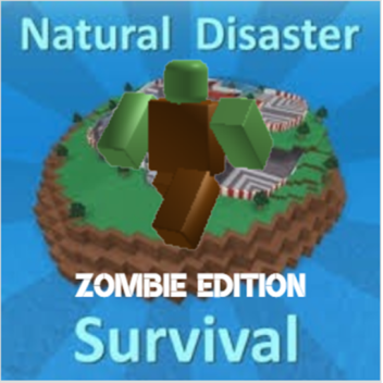Natural Disaster Survival [Zombie Edition] BETA