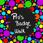 [70] Pro's Badge Walk 