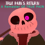 TRUE PAIN