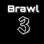Brawl 3