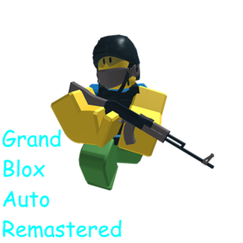 Grand Blox Auto V Remastered