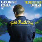 George Ezra’s Gold Rush Kid Experience