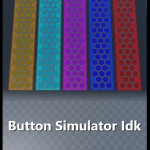 [Alpha] Button Simulator Idk