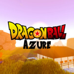 [Beta] Dragon Ball RP: Azure