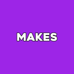 makes