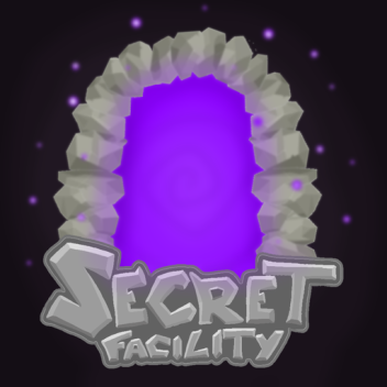 Secret Facility