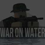 [GAME PASSES] War on Water V