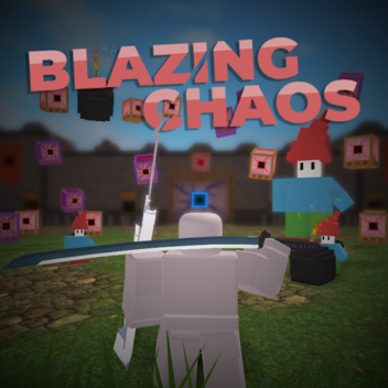 Blazing Chaos