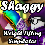 [MASSIVE REVAMP!] - Shaggy Weight Lifting Simulato
