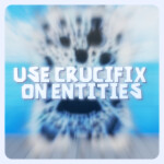 [DREAD] Use Crucifix on Entities
