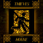 Thieves in The House