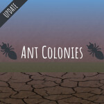 🐜 Ant Colonies 🐜