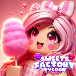 Sweets Factory Tycoon 🍭 Candy!