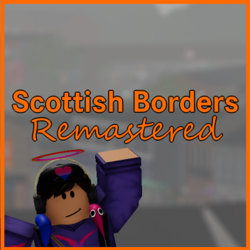 Scottish Borders: Remastered