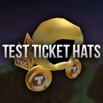[TESTING] || Try Out Ticket Hats! || By Sea.