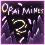 Opal Mines 2
