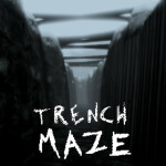 Trench Maze