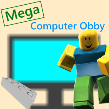 Mega Computer Obby