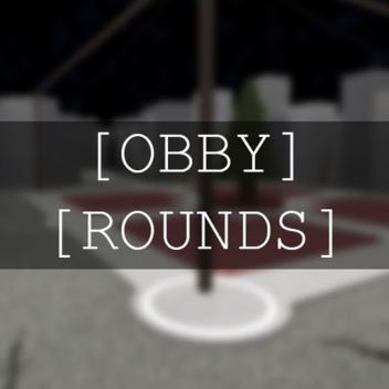 Obby Rounds™ v0.5 [PRE-ALPHA]