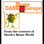 Dank Meme Escape