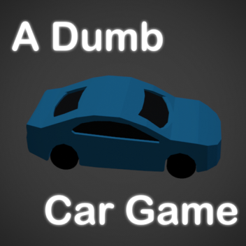 A Dumb Car Game
