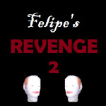 Felipe's Revenge 2