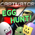 Captivator (EGG HUNT: Part 2!)